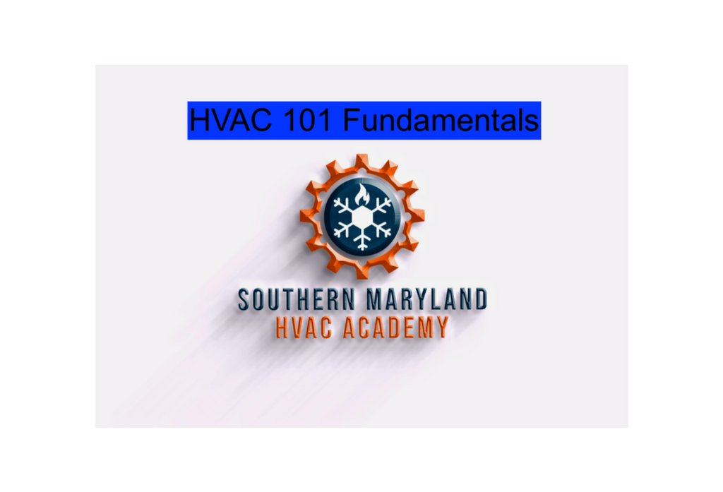 May 24th, 2027 -HVAC 101 Fundamentals: Hands-On Training with CFC & State Licensing (TRI-COUNTY RESIDENTS * CALVERT, CHARLES , ST. MARY'S * )