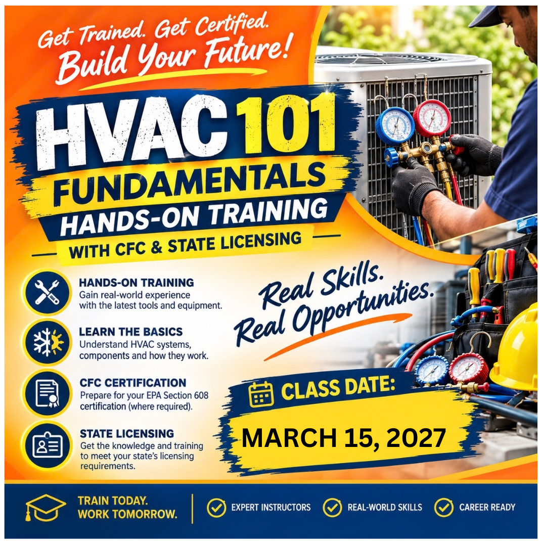 March 15th, 2027 -HVAC 101 Fundamentals: Hands-On Training with CFC & State Licensing (OUT OF COUNTY)