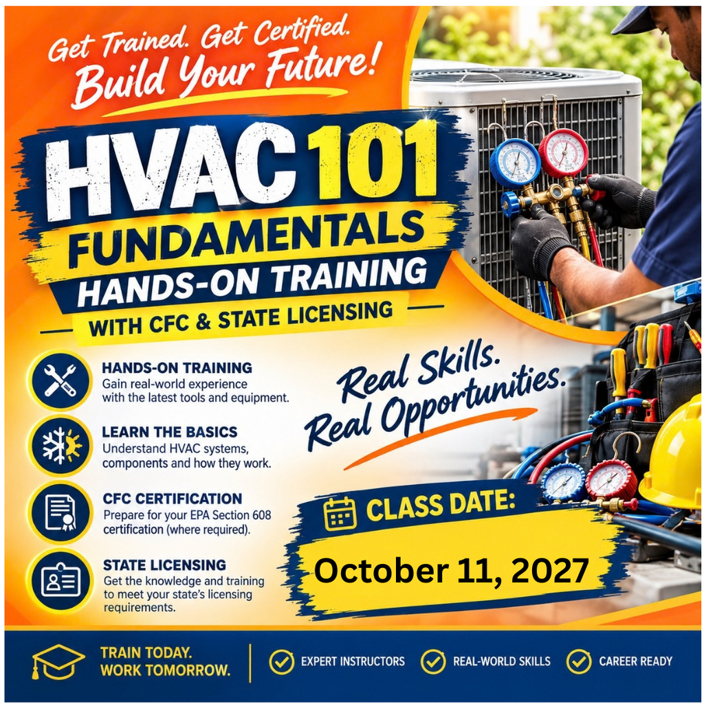 October 11th, 2027 -HVAC 101 Fundamentals: Hands-On Training with CFC & State Licensing (OUT OF COUNTY)